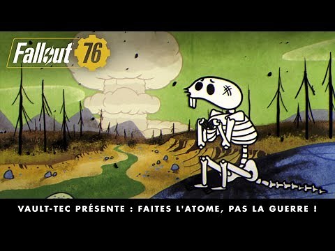 Fallout 76 – Faites l'atome, pas la guerre !