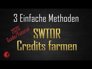 3 Einfache Credit-Farming-Methoden | SWTOR [Guide | Tutorial] Update 6.1 2020