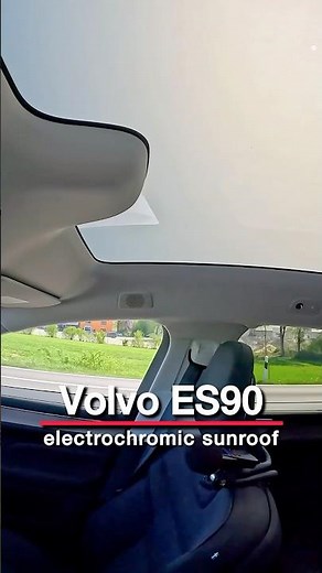 Innovative Electrochromic Panorama Sunroof - Volvo ES90