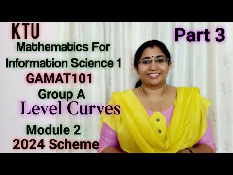 Level Curves| Mathematics for Information Science-1|GAMAT101 Group A math|S1 KTU 2024 scheme | Part3