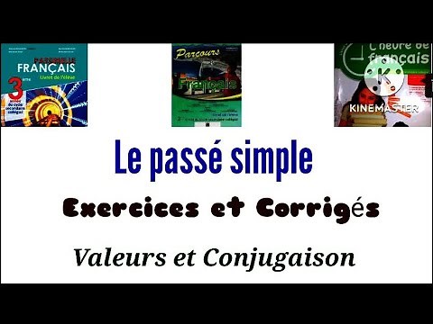 PASSÉ SIMPLE (Exercices et Corrigés)
