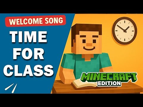 It’s Time for Class - Welcome Song for Kids | Classroom Routine for Kindergarten / First Grade