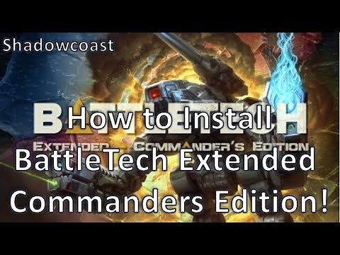 How to Install Battletech Extended 3025 Commanders Edition (BEX)! [May 2021]