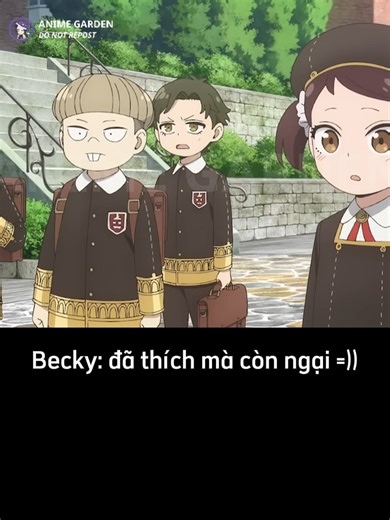 Anya - Beckey nhìn thấu hồng trần =)) #animegarden #spyxfamily