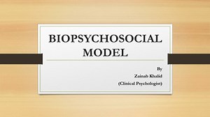 BIOPSYCHOSOCIAL MODEL - SlideServe