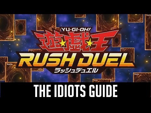 Yu-Gi-Oh! The Idiots Guide To Rush Duels [BEGINNER]