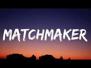 Erin Kinsey - Matchmaker (Lyrics)