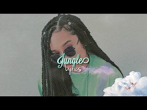 Jungle by H.E.R. Lyrics