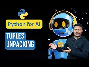 Tuples Unpacking | Python for AI #34