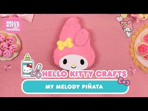 My Melody Piñata | Hello Kitty Crafts