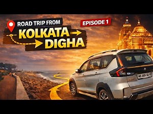 Kolkata to Digha Road Trip by Car 🚗 | Route, Distance & Travel Guide | Digha Tour EP 1