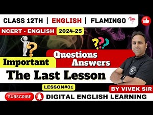📚 Class 12 English - The Last Lesson | Important Question Answers | MP Board/CBSE NCERT Chapter 1 📚