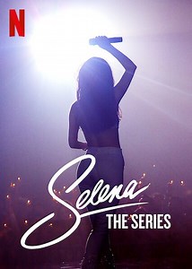 Selena: The Series | Rotten Tomatoes