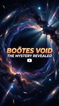 Boötes Void: The Universe's Biggest Mystery #astronomy #shorts