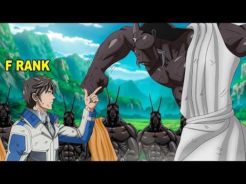 A Weak F-Rank Boy Unlocked the Most Powerful Monster Skill Ever | New Anime Recap