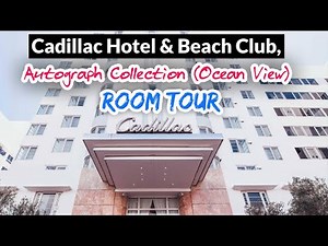 Cadillac Hotel & Beach Club, Autograph Collection (Ocean View) Room Tour