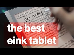 Which e-ink tablet is the best for reading?