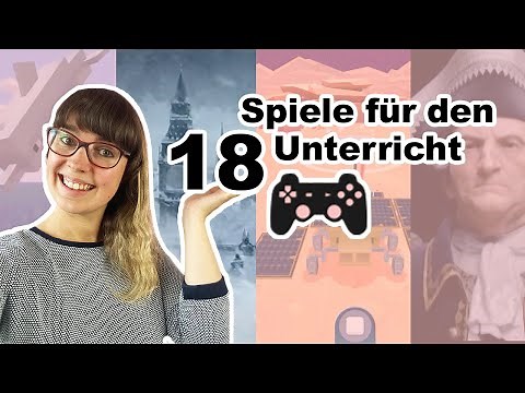 Nach Fächern sortiert: 18 Videospiele für den Unterricht! | Teil 1 | Serious Games | Schule