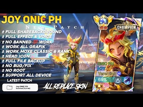 Script Skin Joy Champion - ONIC PH No Password | Full Effect Voice | Patch Terbaru