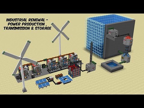 Industrial Renewal Mod : Power Generation , Transmission and Storage guide for Minecraft 1.12.2