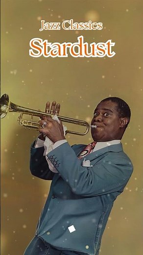 Jazz CLASSICS - STARDUST by LOUIS ARMSTRONG