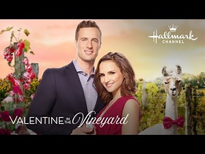 Preview - Valentine in the Vineyard starring Rachael Leigh Cook & Brendan Penny - Hallmark Channel