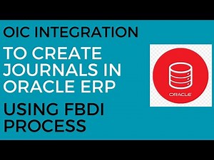 OIC Integration to Create Journals in Oracle ERP using FBDI Process