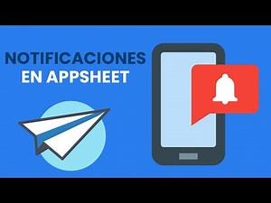 NOTIFICACIONES CON APPSHEET