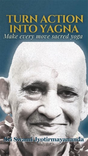 Turn Every Action Into Yagna | Karma Yoga