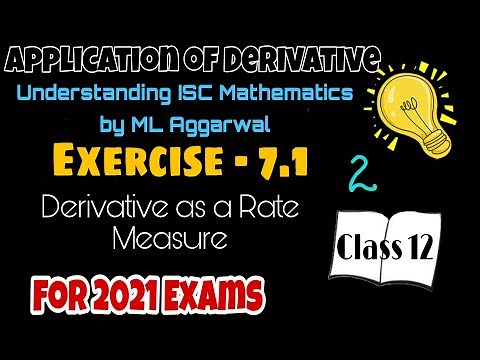 Exercise 7.1 | Application of Derivative (AOD) | Understanding ISC Mathematics | Class 12 | Part 2