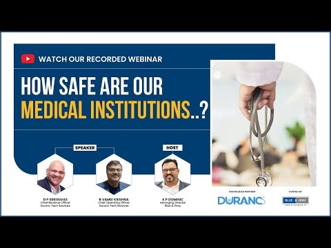 MEDICAL INSTITUTIONS. How Safe & Secure ?