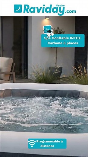 Spa Gonflable Intex Carbone 6 Places | Le summum de la relaxation à la maison ! | Raviday Piscine