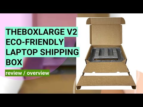 Review: Eco-Friendly Universal Laptop Shipping Box | theBOXlarge V2