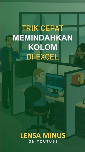 Cara Cepat Memindahkan atau Menggeser Kolom di Excel