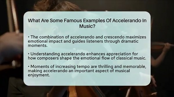 What Are Some Famous Examples Of Accelerando In Music? - Classical Serenade