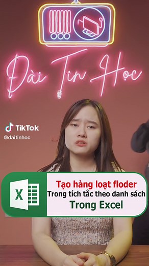 Cách Tạo Folder Hàng Loạt Từ Danh Sách Excel - Thủ Thuật Văn Phòng