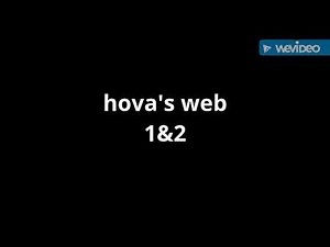 hova's web 1 and 2 cast video