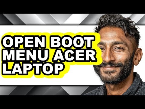 How to Open Boot Menu Acer Laptop - Full Guide