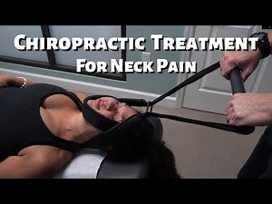 Chiropractic Treatment for Neck Pain | Exam and Adjustment
