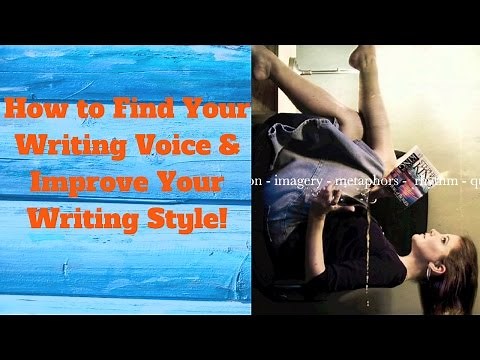 How to Find Your Writing Voice — Improve Your Writing Style!