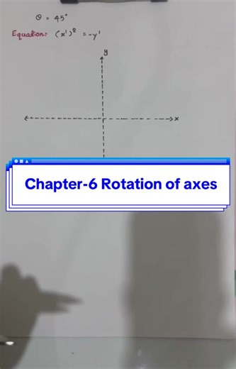 Rotation of axes Solving draw the graph #fypသိချင်တာမေးလို့ရပါတယ် #Great12_Maths #Chapter_6