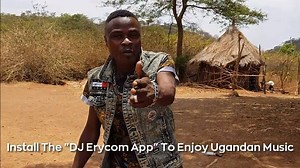 To Download New & Old Uganda Music faster, go to www.DJERYCOM.com or Install the App here http://bit.ly/DJErycomApp | DJ Erycom Uganda