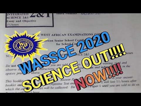 WASSCE 2020: Science Paper 1 & 2 Out Now!!