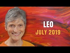 Leo July 2019 Astrology Horoscope Forecast