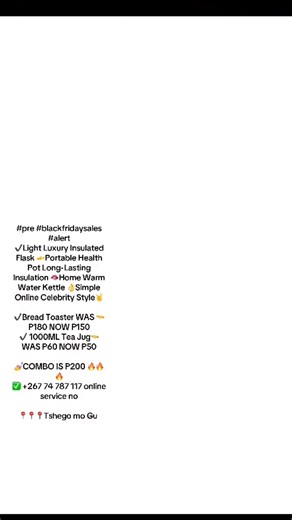 3.5K views · 13 reactions | #pre #blackfridaysales #alert ✔️Light Luxury Insulated Flask 﫴Portable Health Pot Long-Lasting Insulation 﫦Home Warm Water Kettle Simple Online Celebrity Style落 ✔️Bread Toaster WAS 﫳P180 NOW P150 ✔️ 1000ML Tea Jug﫳 WAS P60 NOW P50 COMBO IS P200  ✅ +267 74 787 117 online service no GU block3 | Tshego Walenox Sethibe | Facebook