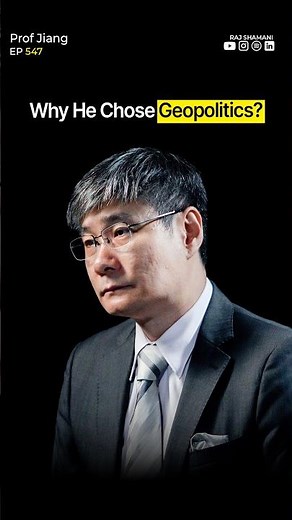 What Made Him Study Geopolitics? | Professor Jiang Xueqin - Raj Shamani #shorts
