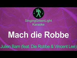 Julien Bam, Die Robbe & Vincent Lee - Mach die Robbe - Karaoke | SGL 226