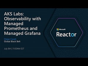 AKS Labs: Observability with Managed Prometheus and Managed Grafana