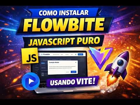 Tutorial - Configurando Flowbite + Tailwind com Javascript puro usando Vite (passo a passo)
