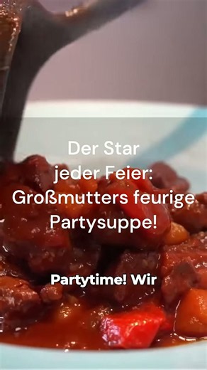 Partysuppe einfach & schnell & herzhaft Das Gulasch Rezept für jede Feier!